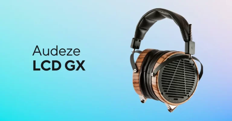 Audeze LCD GX is very comfortable, and its open-back nature feels like the natural cooling effect of headphones.