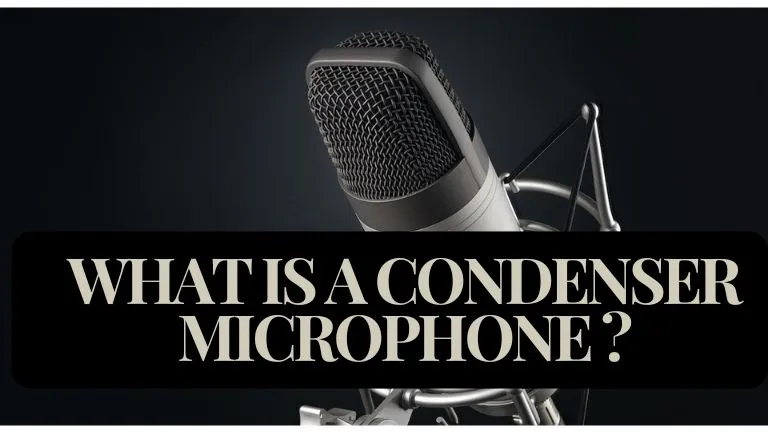 What is a Condenser Microphone ?