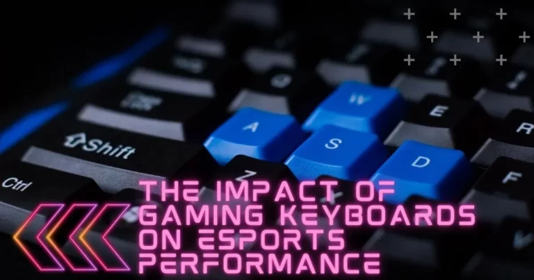 performance of Gaming keyboards