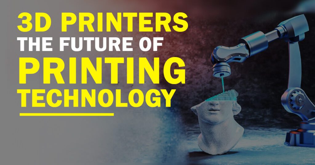 A form of manufacturing technology known as a 3D printer.