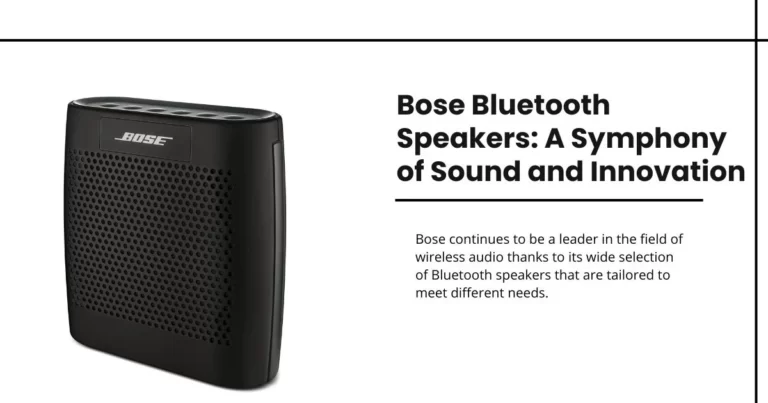 Bose is a brand that has long been synonymous with high-quality sound and innovation, and their Bluetooth speakers are no exception. Bose has been a prominent player in the audio industry for decades, and their Bluetooth speakers offer a symphony of sound and cutting-edge technology.