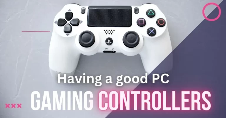 importance of having a good gaming pc controllers