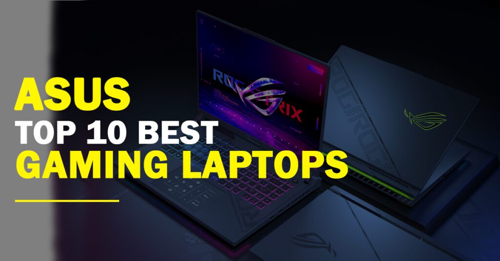 Asus Gaming Laptops