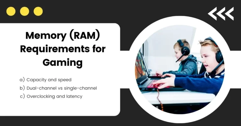 Memory (RAM) Requirements for Gaming ​