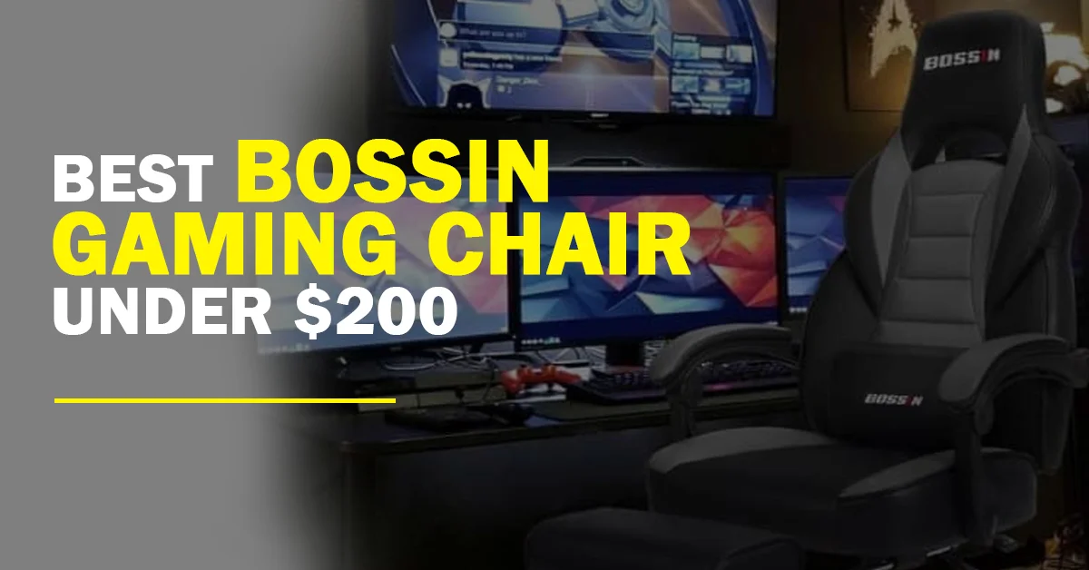 Best Bossin Gaming Chair Under 200 - The Super Fox