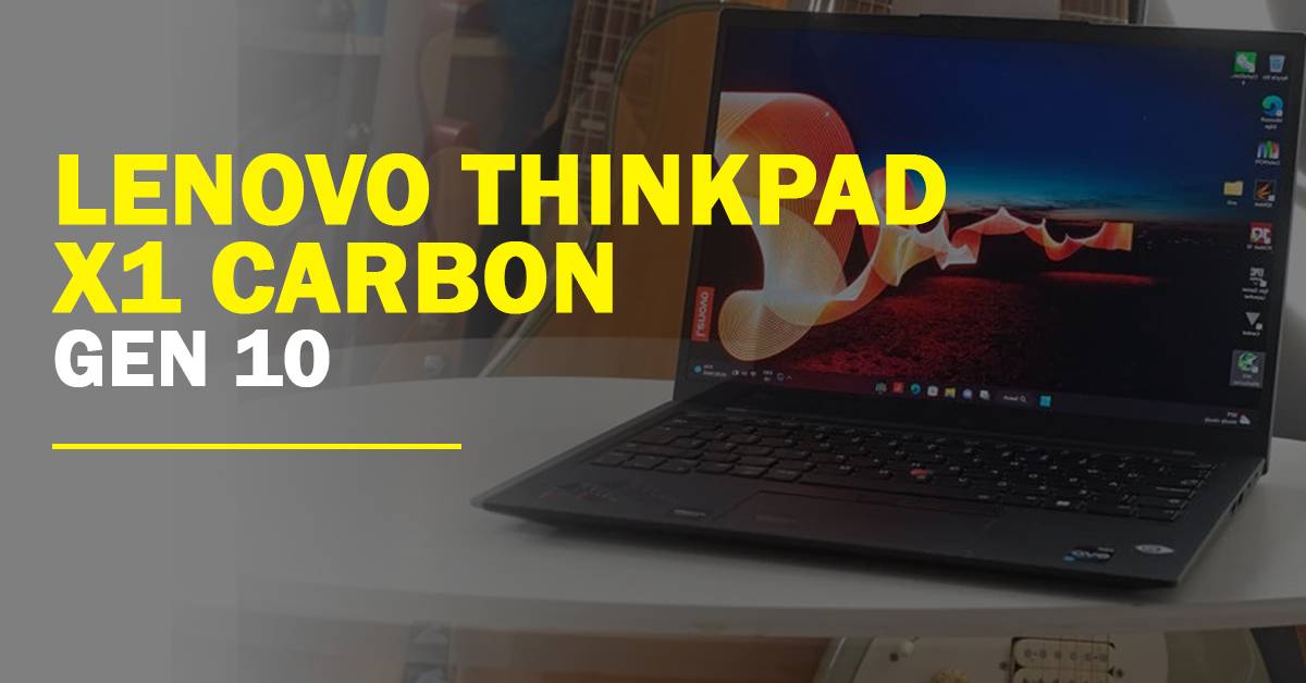 Lenovo ThinkPad X1 Carbon Gen 10 - The Super Fox