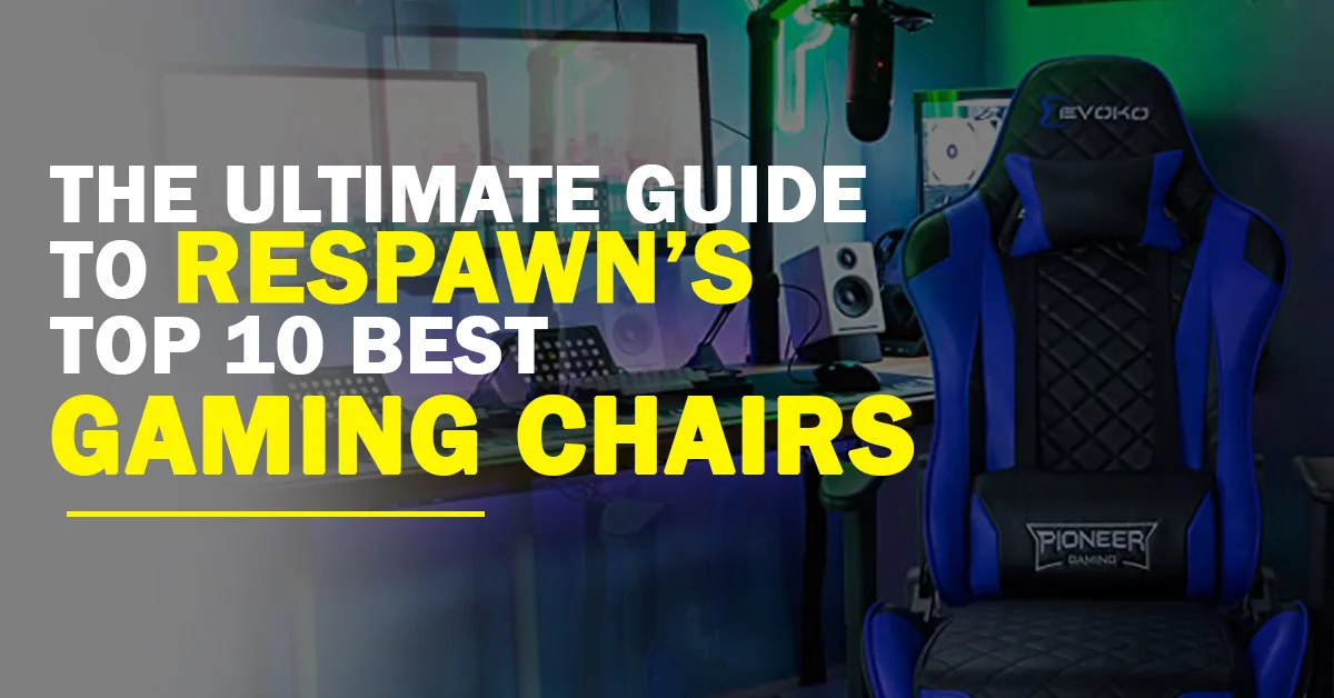 respawn gaming chairs