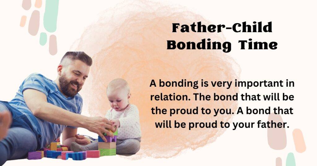 A bonding is very important in relation. The bond that will be the proud to you. A bond that will be proud to your father. The love and gift is the most precious than anything