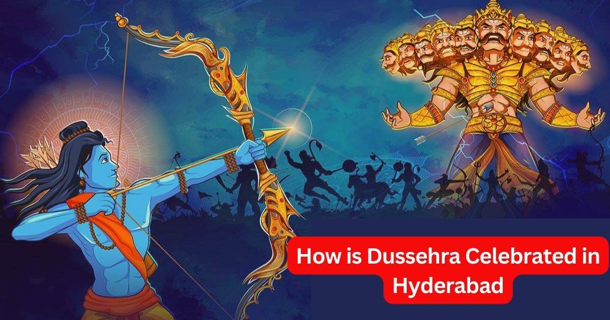 How is Dussehra Celebrated in Hyderabad?