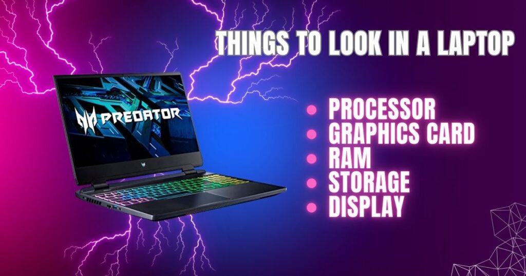 Things to Look in a Laptop