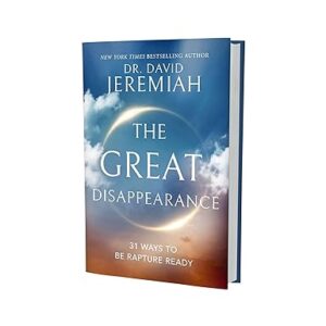 The Great Disappearance: 31 Ways to be Rapture Ready Hardcover – October 3, 2023