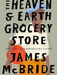 The Heaven & Earth Grocery Store: A Novel Hardcover – August 8, 2023