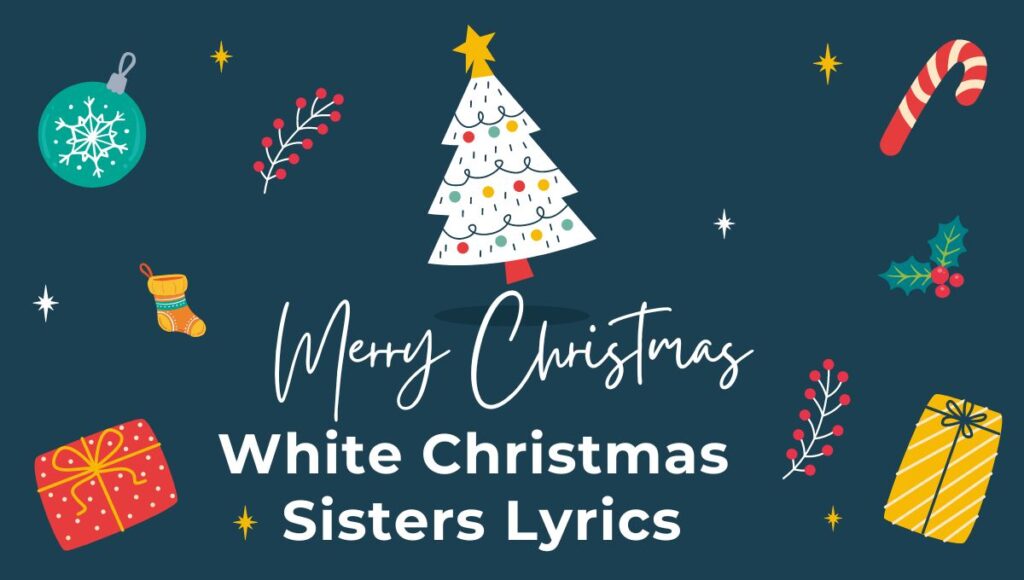 White Christmas Sisters Lyrics